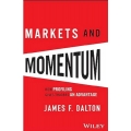 Jim Dalton Markets and Momentum: How Profiling Gives Traders an Advantage ✯